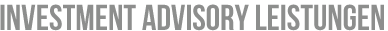 Investment Advisory Leistungen